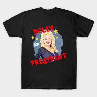 Dolly for President T-Shirt